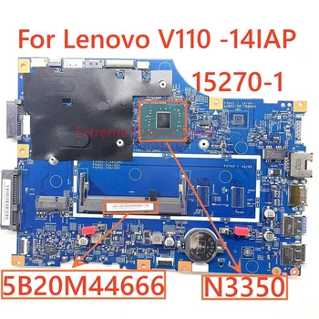 A Lenovo V110-14IAP laptop alaplap 15270-1 A CPU N3350 100% - a lett Teljesen Munka