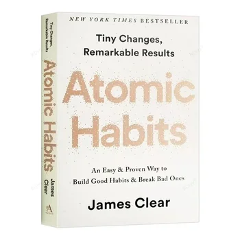 Atomic Szokások szerint James Világos, Könnyű Bevált Módja annak, Hogy a Jó Szokások Szünet Rosszak Self-management Könyvek