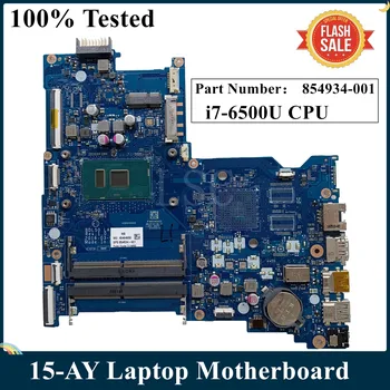 LSC Felújított HP 15-AY Series Laptop Alaplap SR2EZ I7-6500U CPU 854934-601 854934-001 BDL50 LA-D704P